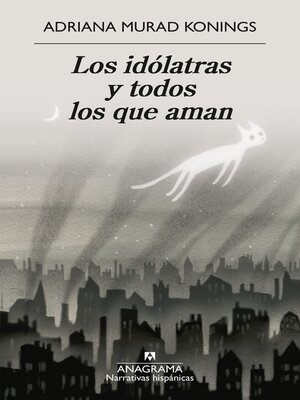 cover image of Los idólatras y todos los que aman